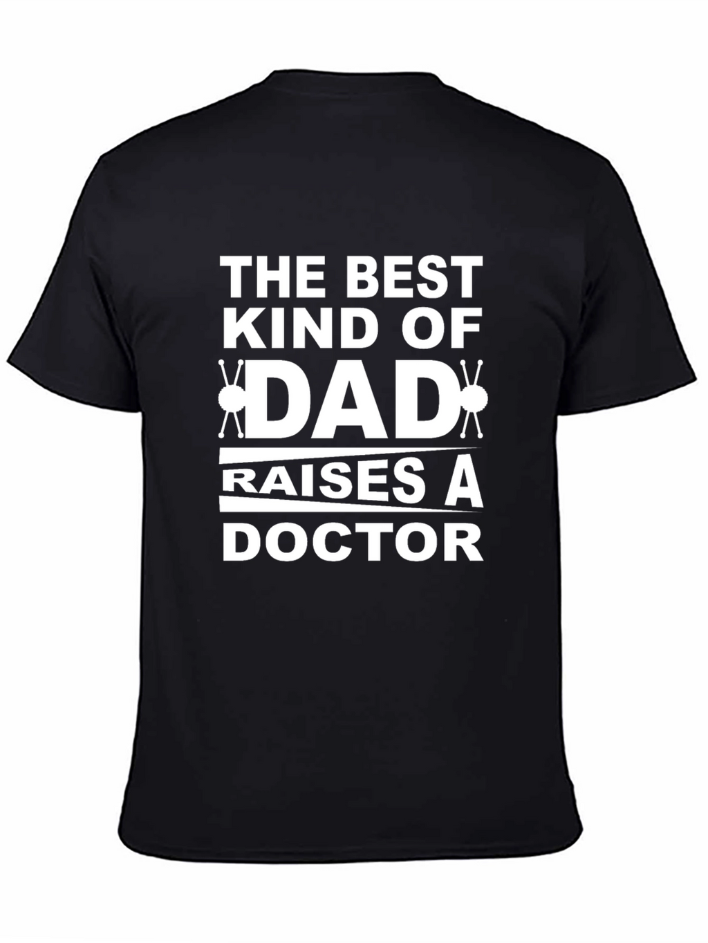Dad Doctor T-Shirt