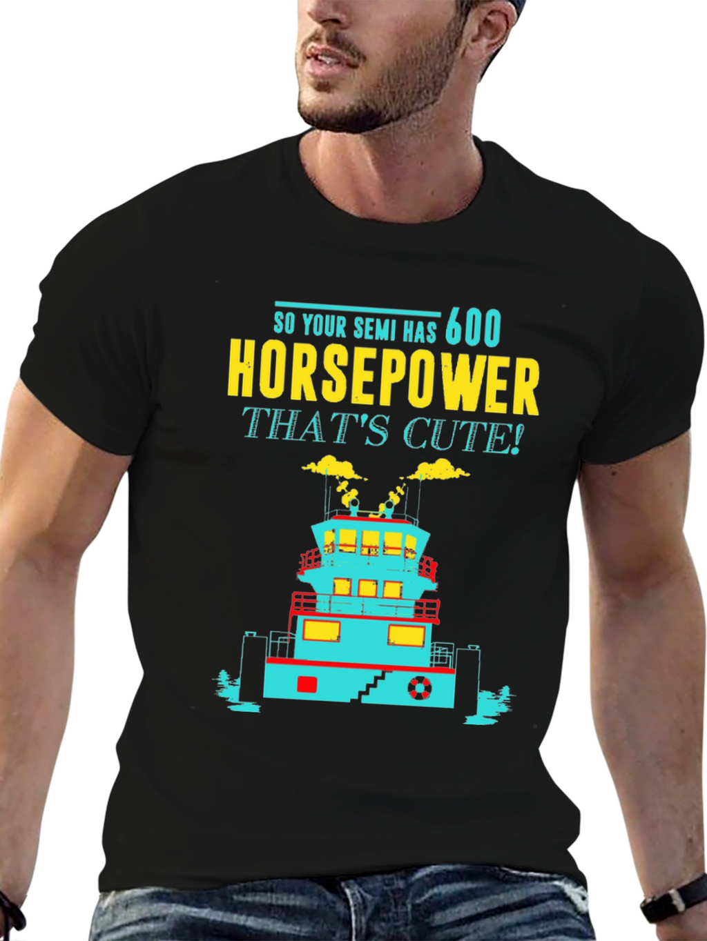 Funny Tugboat T-Shirt 600 Horsepower Thats Cute! Tee