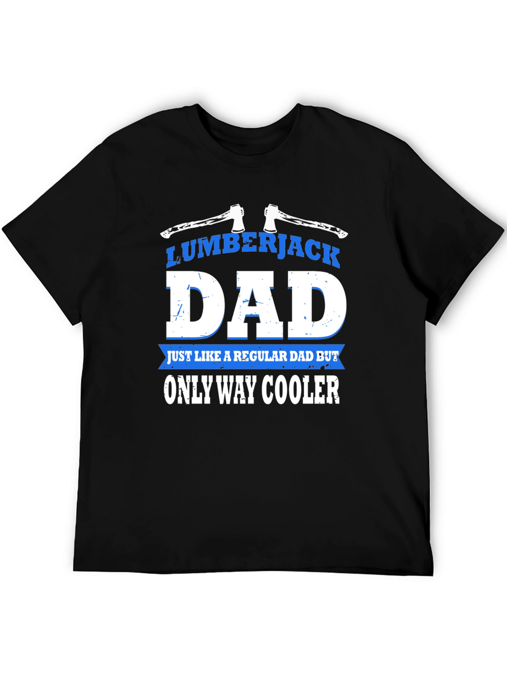 Lumberjack Dad Graphic T-Shirt - Cool Fathers Day Gift