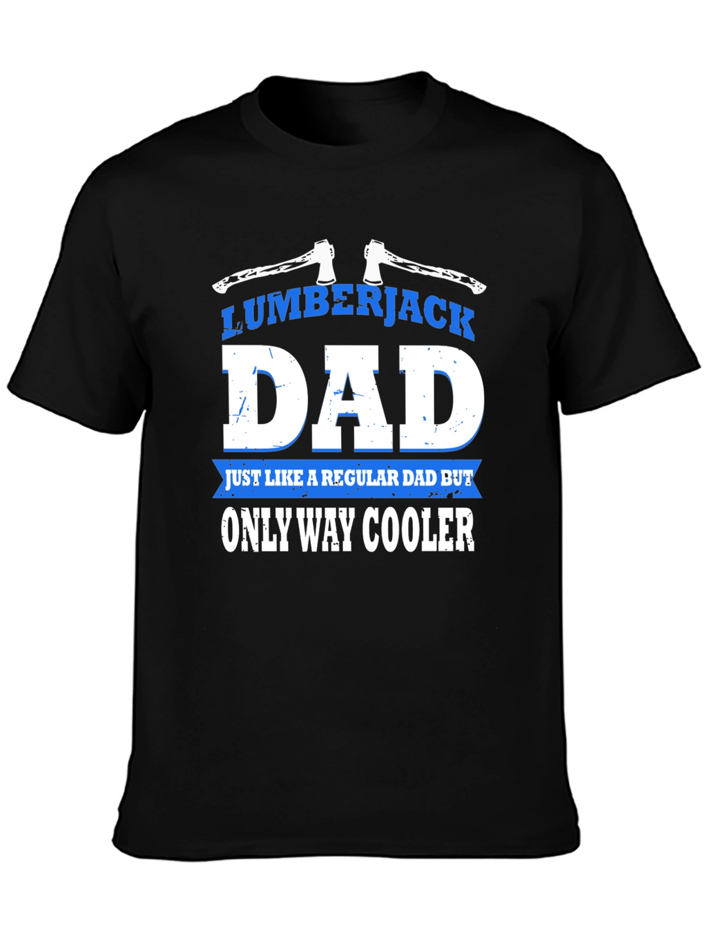 Lumberjack Dad Graphic T-Shirt - Cool Fathers Day Gift