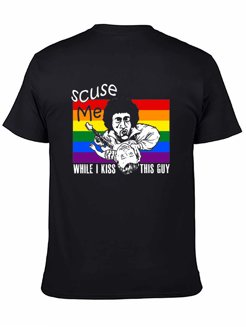 Excuse Me Kiss This Guy LGBT T-Shirt