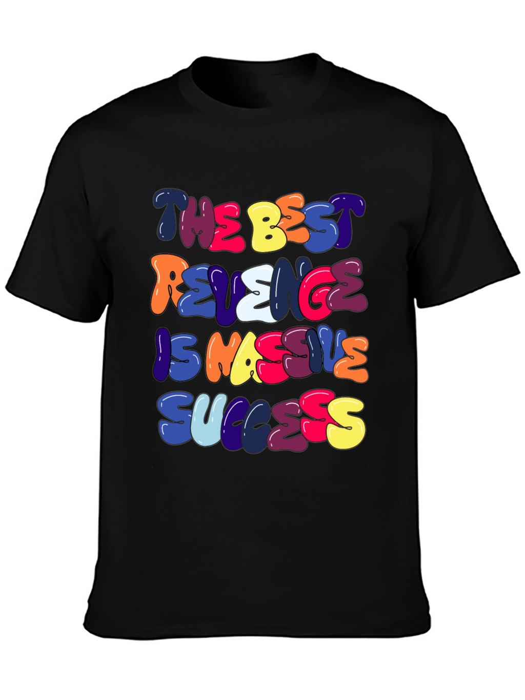 Motivational Graphic Tee - Massive Success Revenge T-Shirt