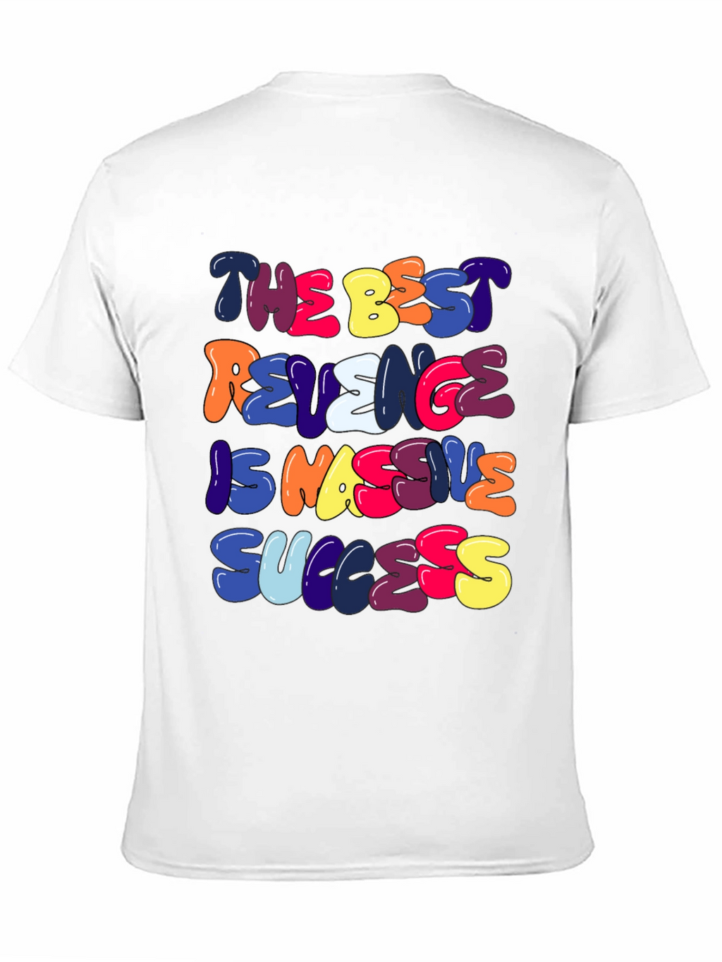 Motivational Graphic Tee - Massive Success Revenge T-Shirt