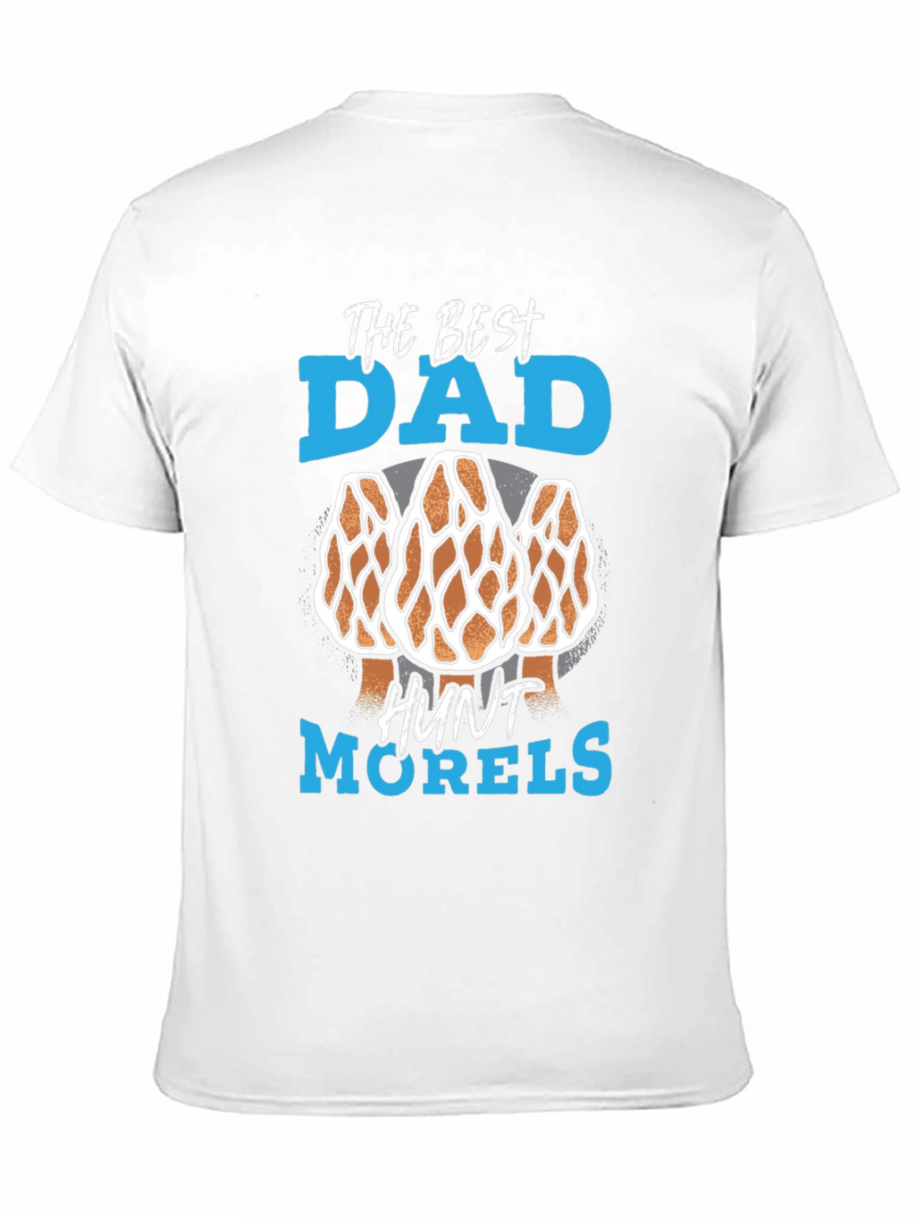 Best Dad Morel Mushroom Hunting T-Shirt
