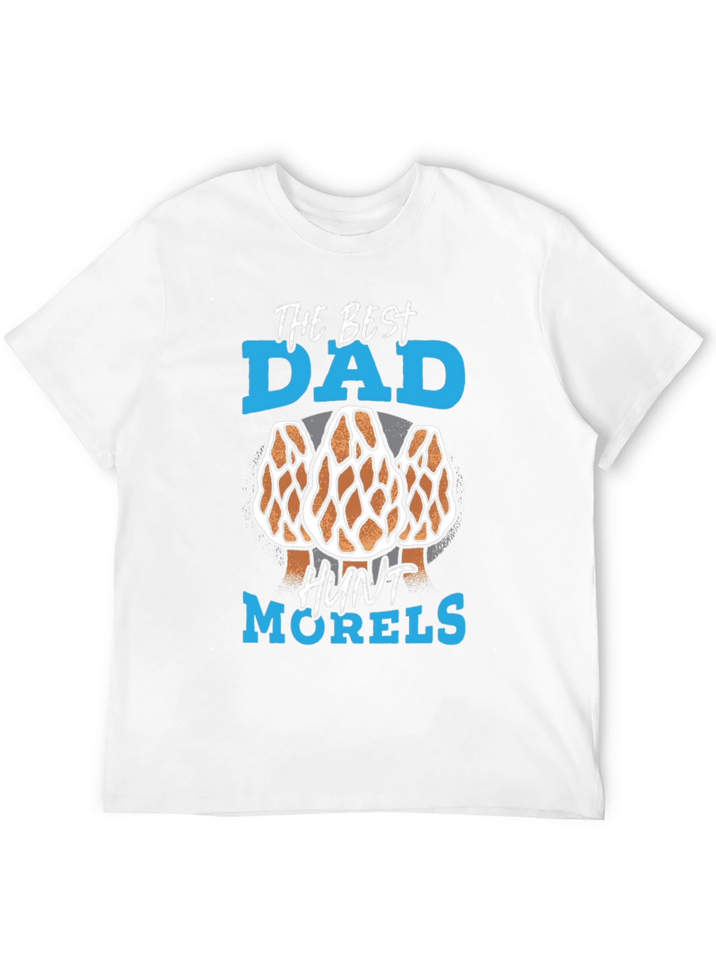 Best Dad Morel Mushroom Hunting T-Shirt
