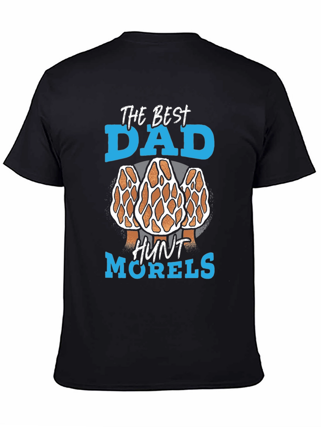 Best Dad Morel Mushroom Hunting T-Shirt