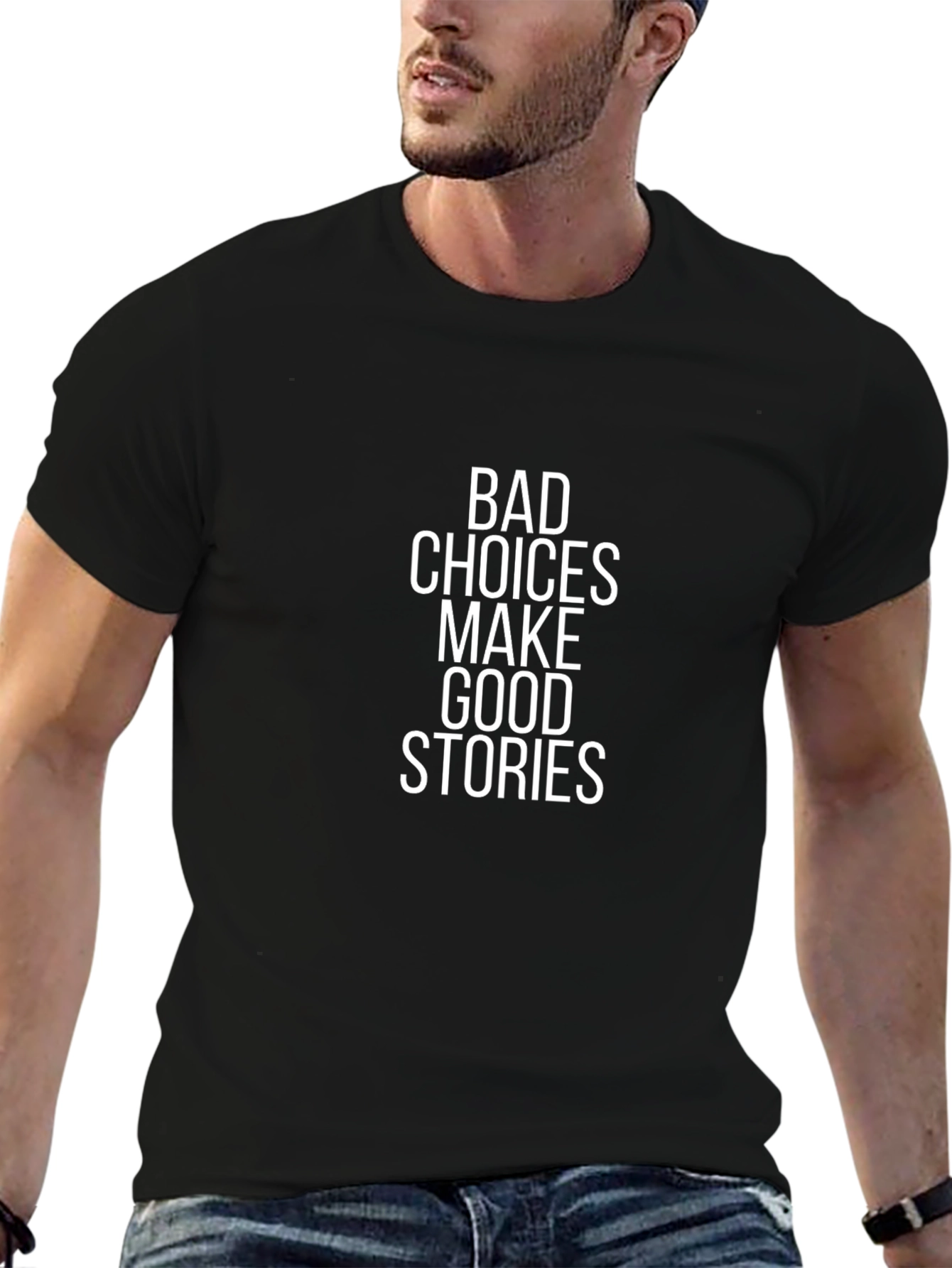 Bad Choices Make Good Stories - Black T-Shirt