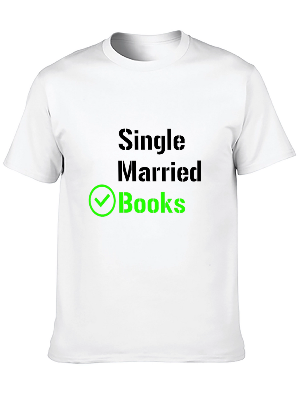 Single Married Books T-Shirt