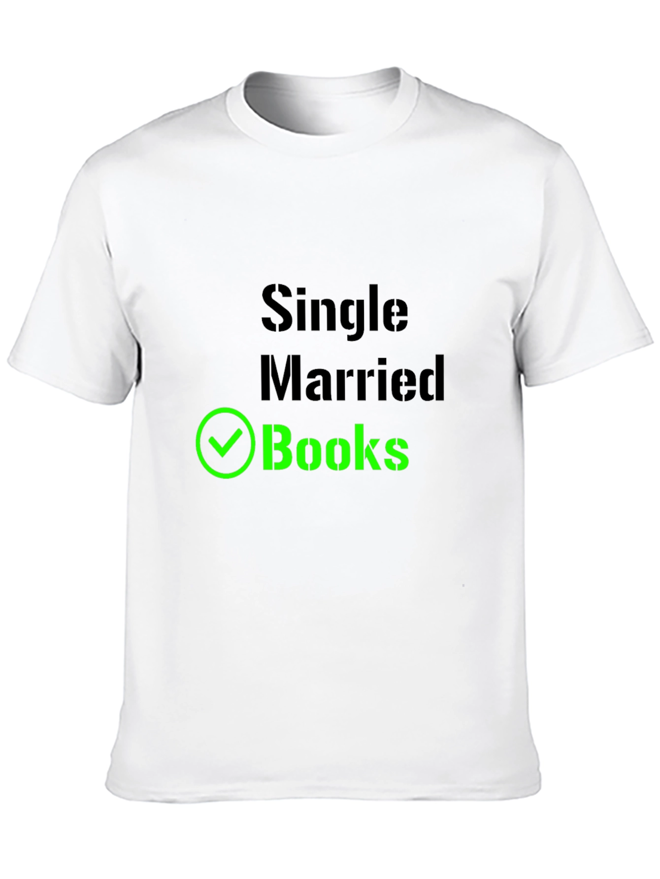 Single Married Books T-Shirt