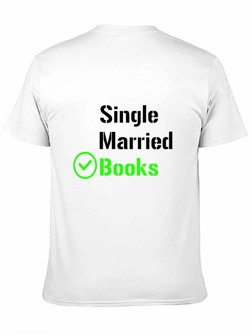 Single Married Books T-Shirt