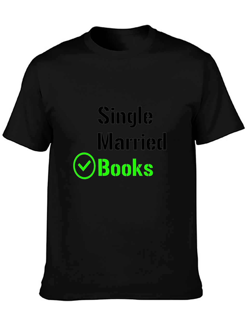Single Married Books T-Shirt
