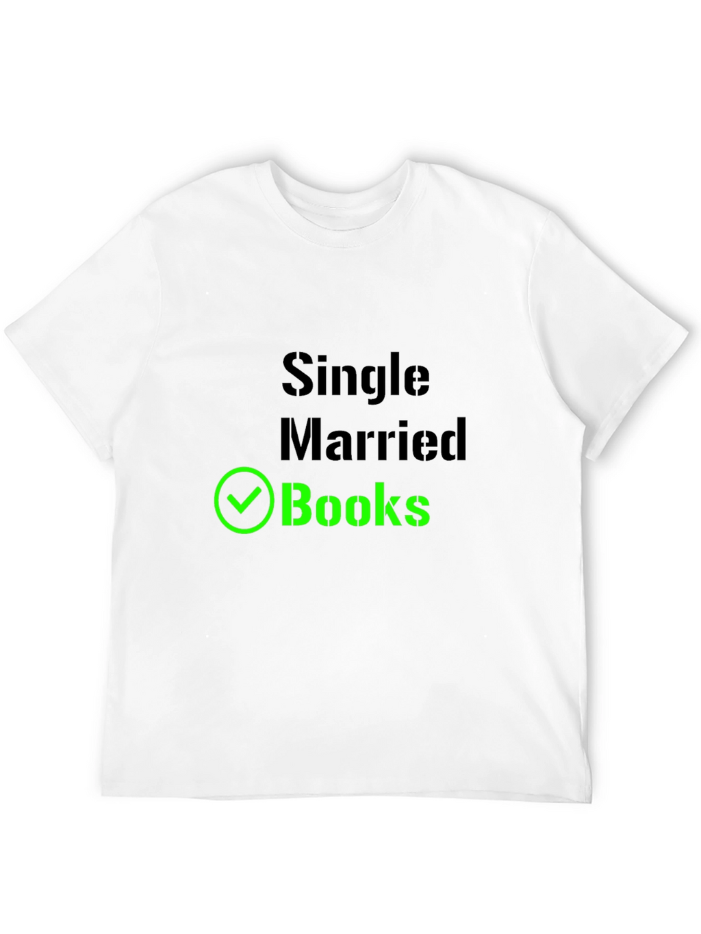 Single Married Books T-Shirt