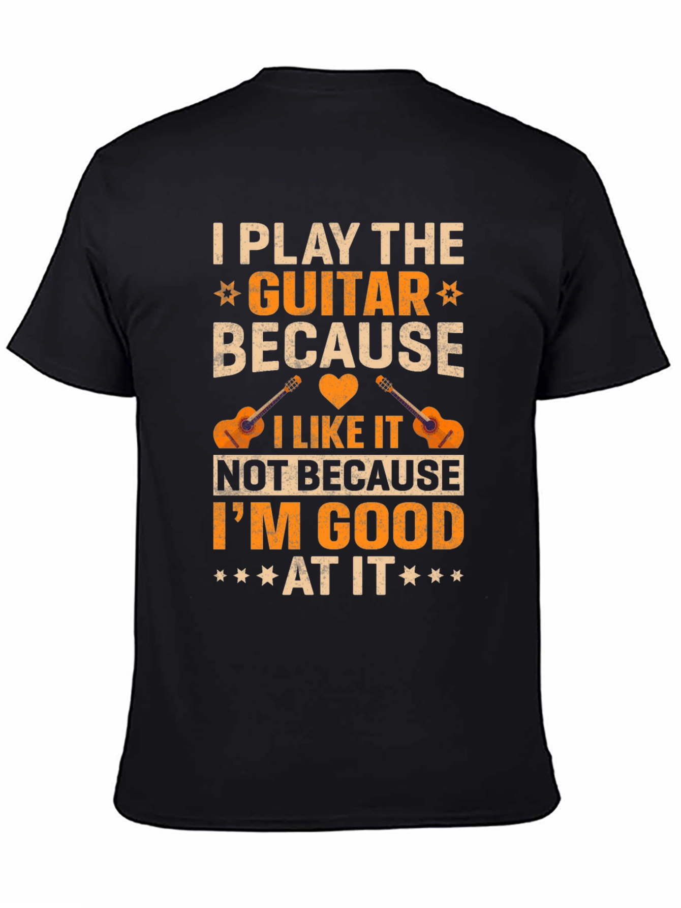 Guitar Player T-Shirt - I Play the Guitar Because I Like It