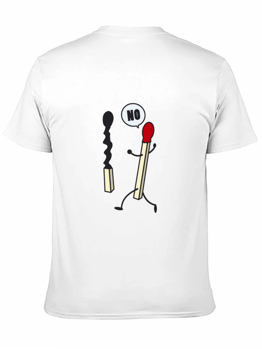 Funny Matchstick T-Shirt - Say No To Burning Out!