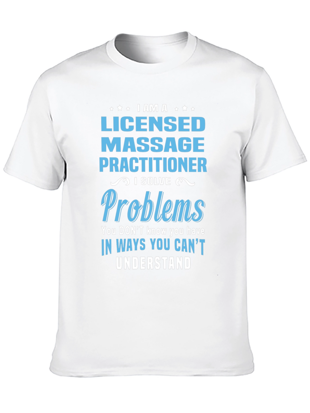 Licensed Massage Practitioner T-Shirt
