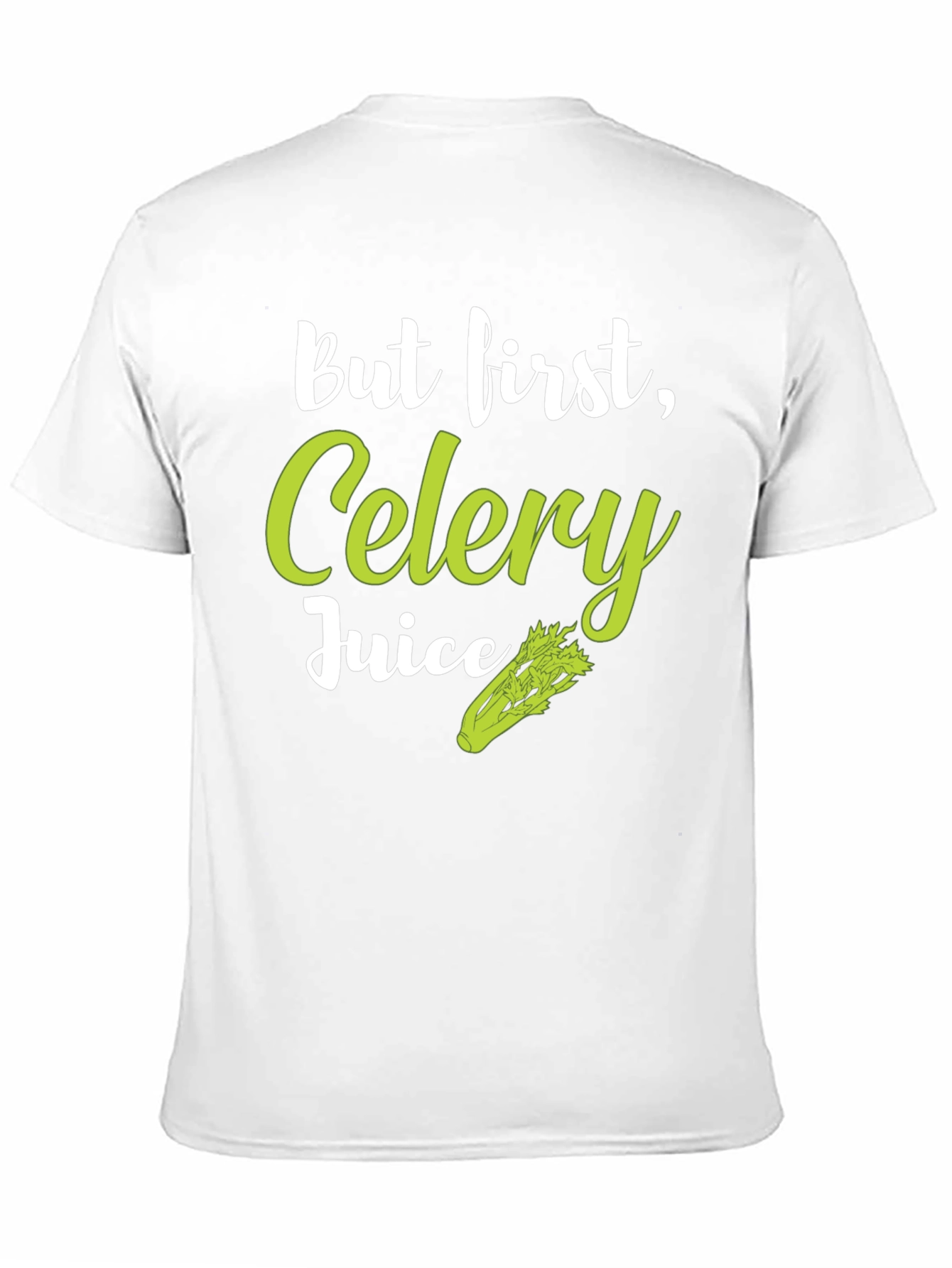 But First Celery Juice T-Shirt - Trendy Graphic Tee