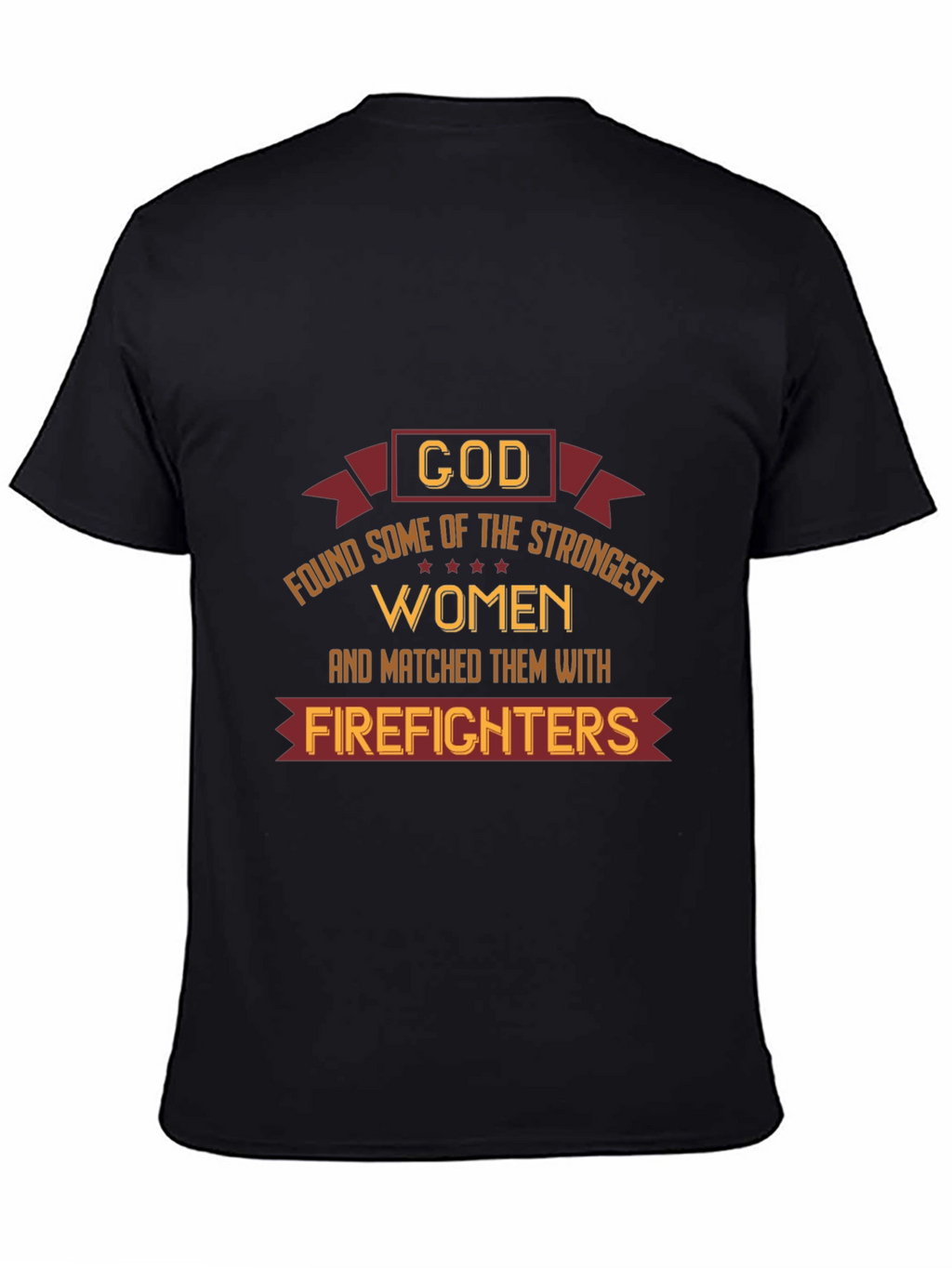 Strong Women Firefighter Tee - Black Graphic T-Shirt