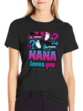 Nana Loves You Gender Reveal T-Shirt