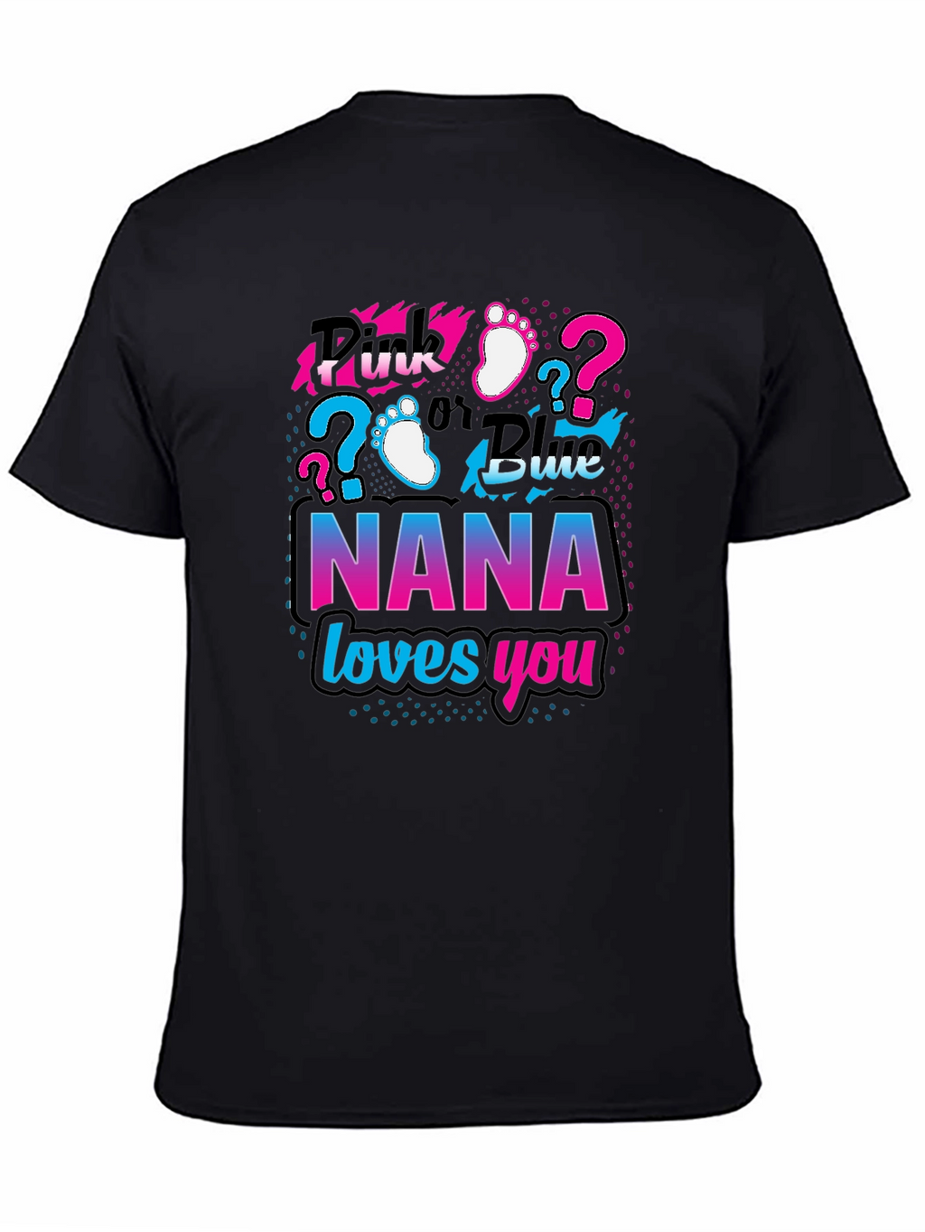 Nana Loves You Gender Reveal T-Shirt