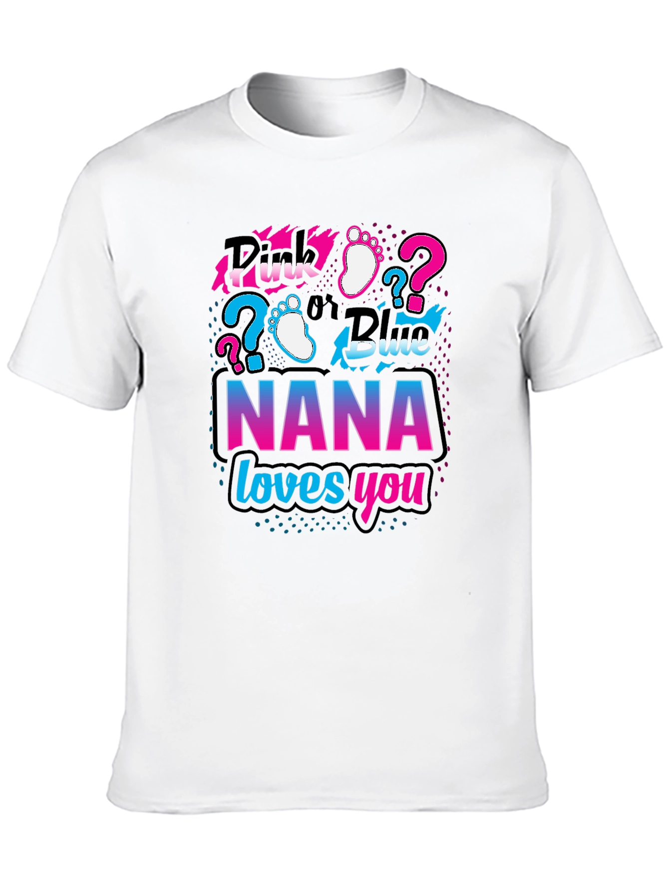 Nana Loves You Gender Reveal T-Shirt
