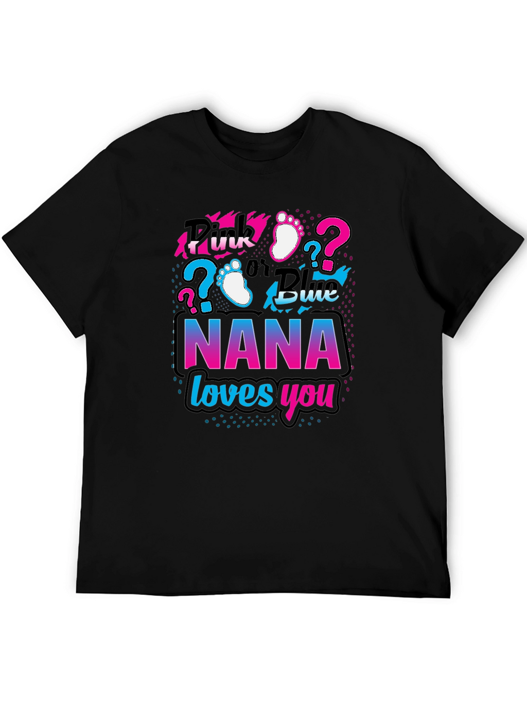 Nana Loves You Gender Reveal T-Shirt