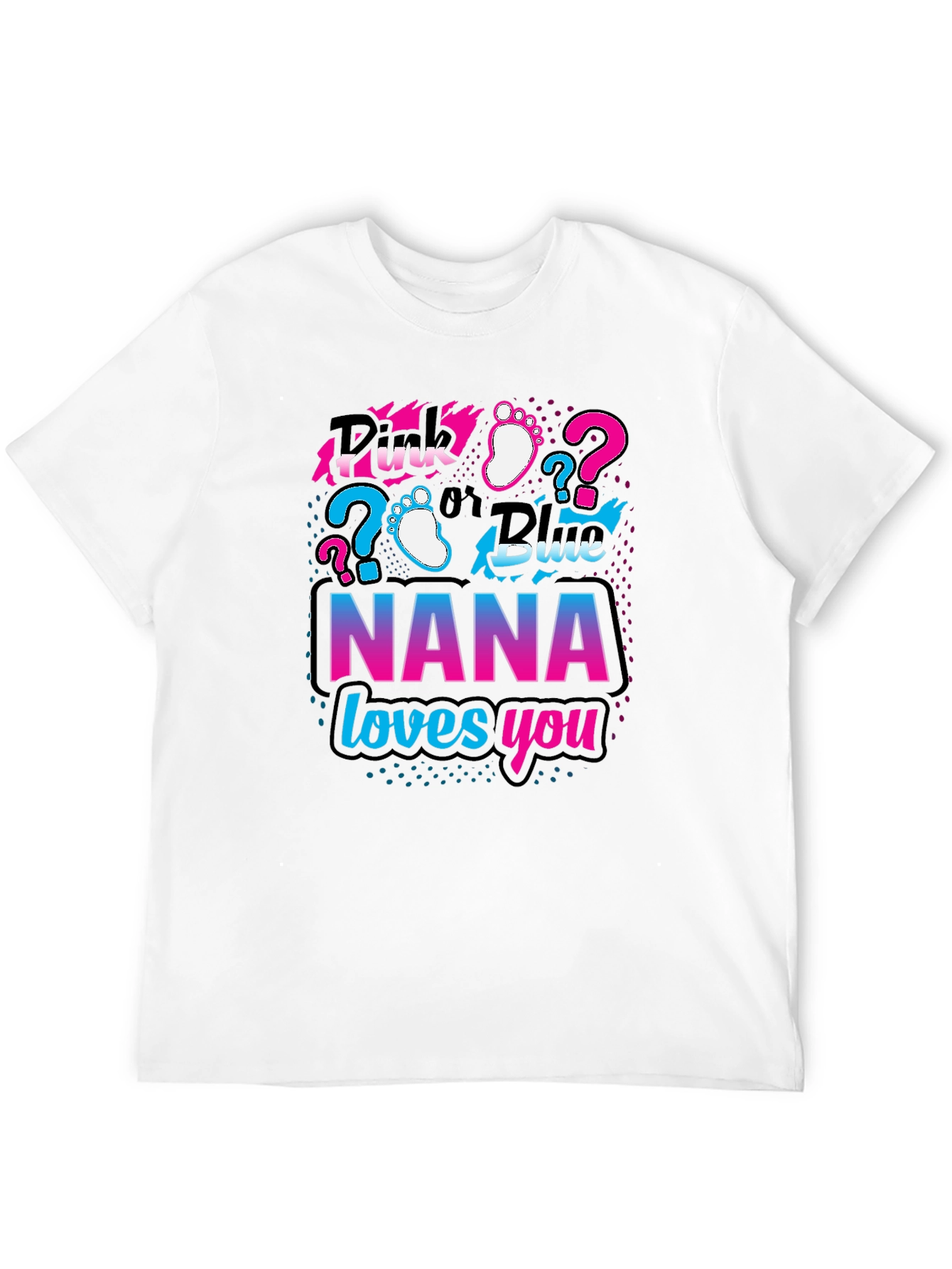 Nana Loves You Gender Reveal T-Shirt