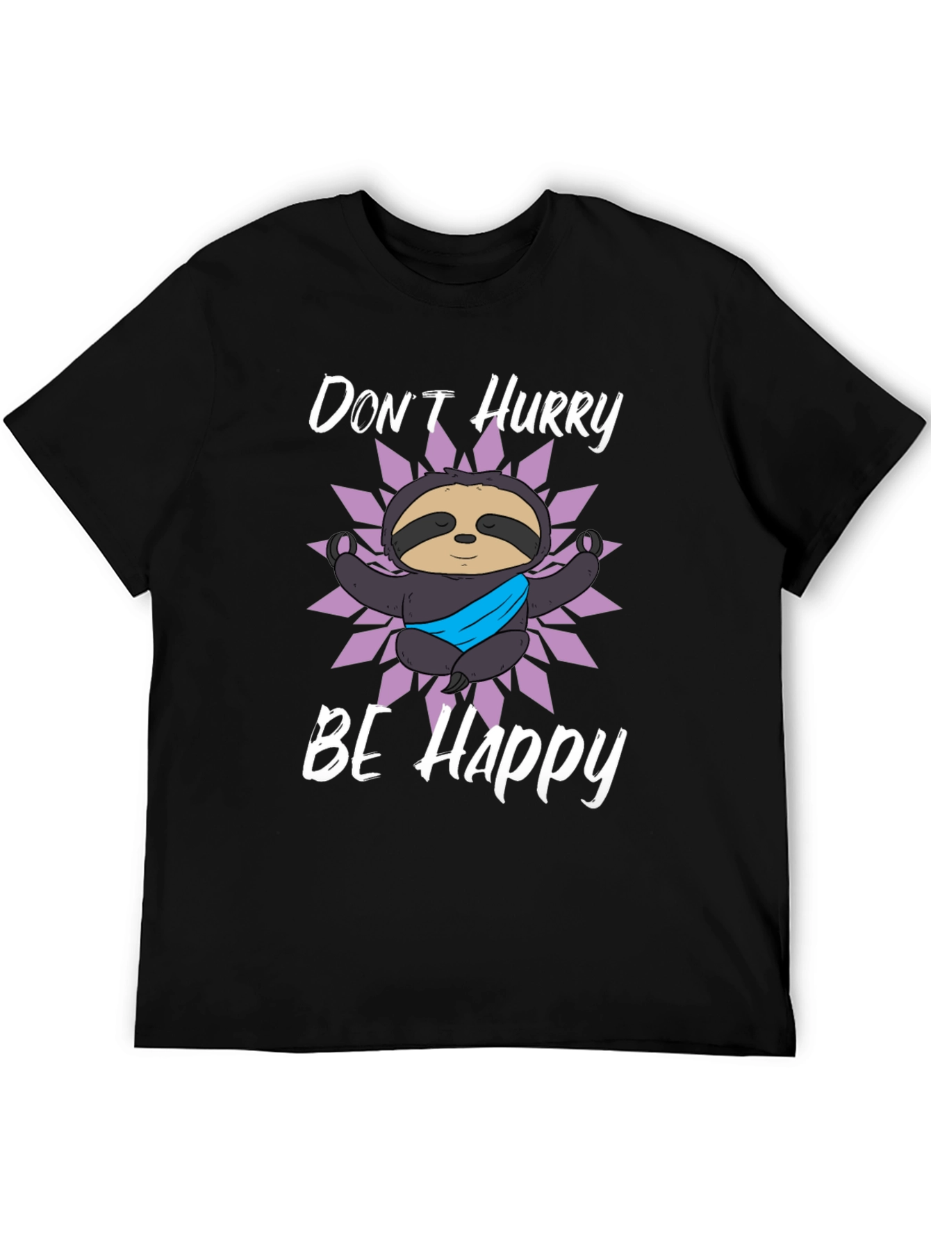 Dont Hurry Be Happy Sloth Graphic T-Shirt