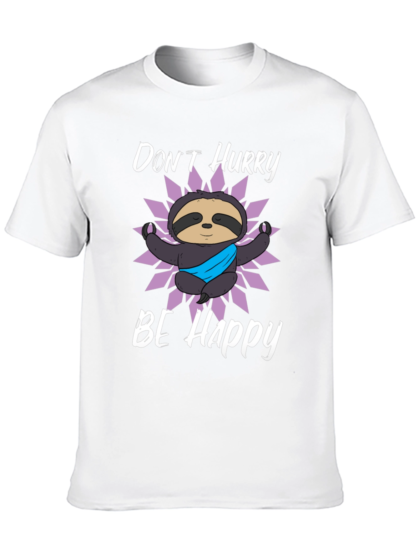 Dont Hurry Be Happy Sloth Graphic T-Shirt