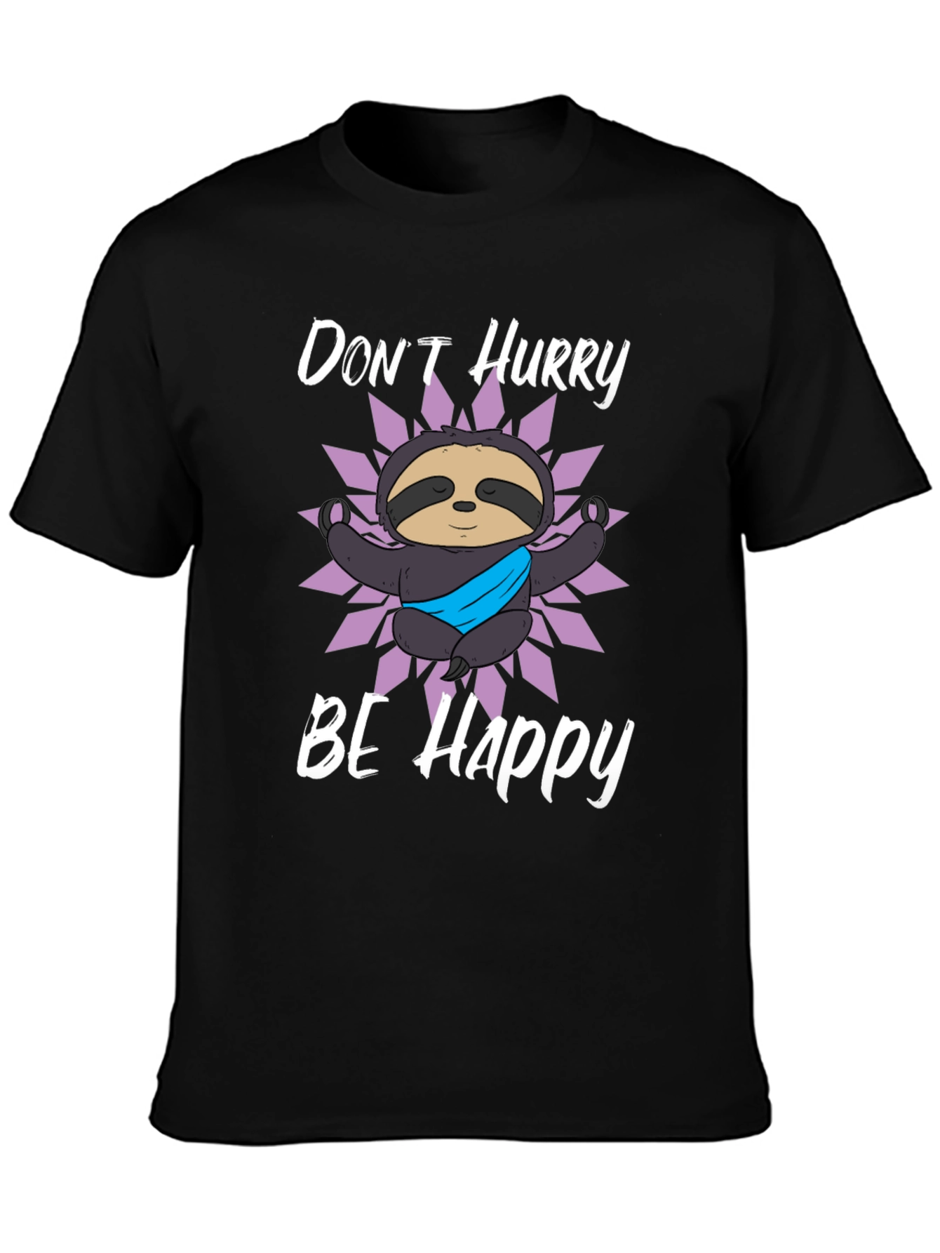 Dont Hurry Be Happy Sloth Graphic T-Shirt