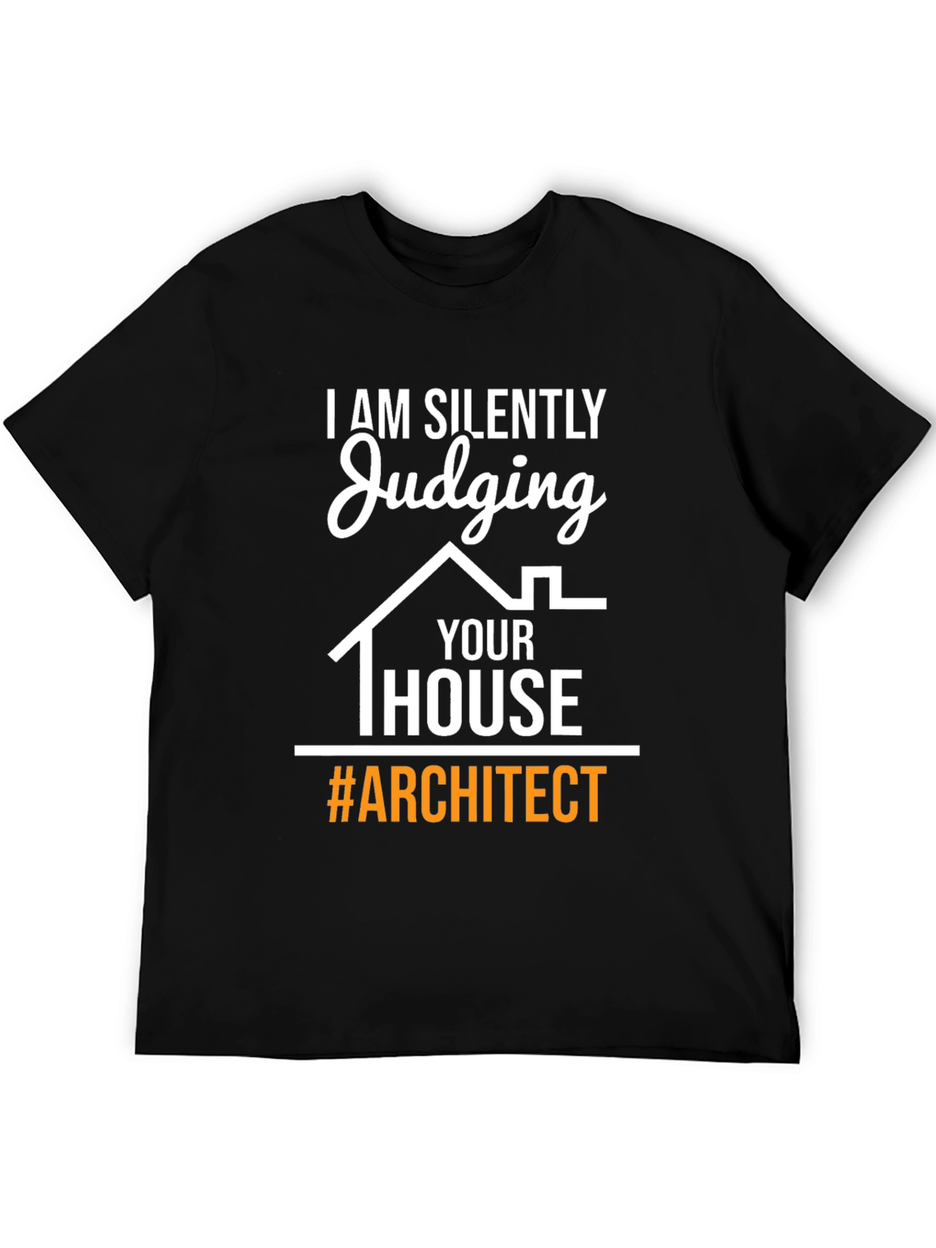 Judging Your House Architect T-Shirt