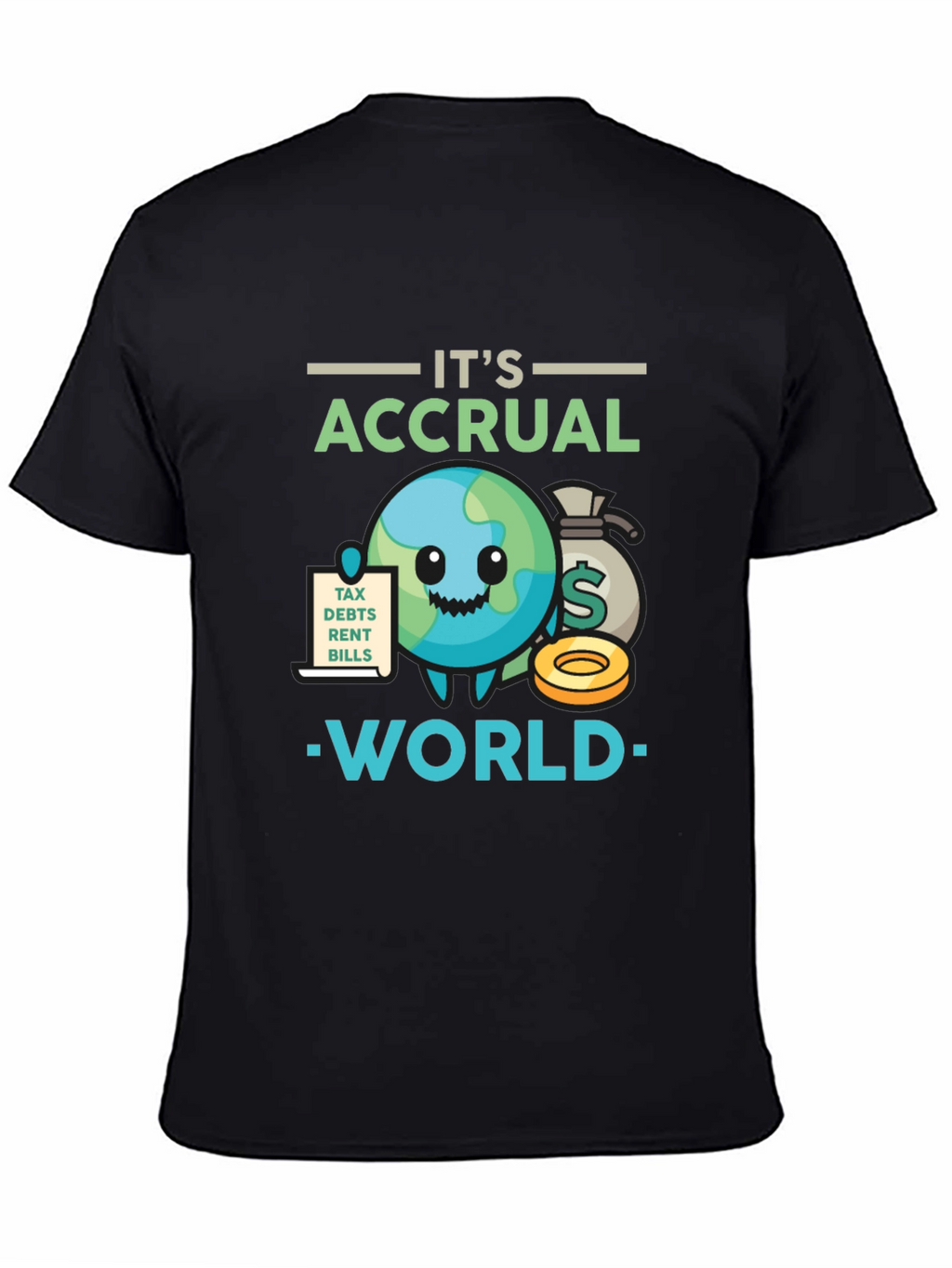 Its Accrual World Funny Accounting T-Shirt