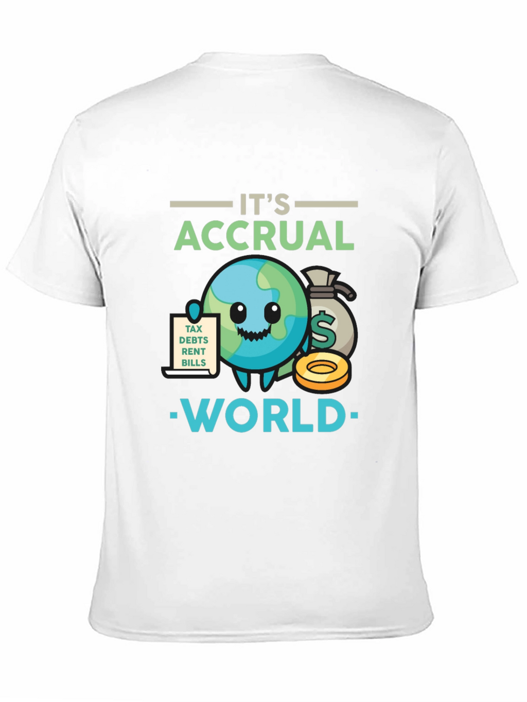 Its Accrual World Funny Accounting T-Shirt