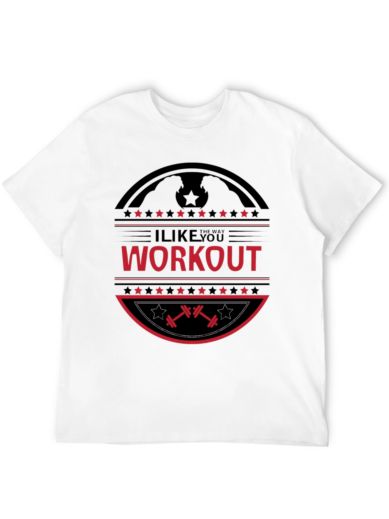 I Like The Way You Workout Black T-Shirt