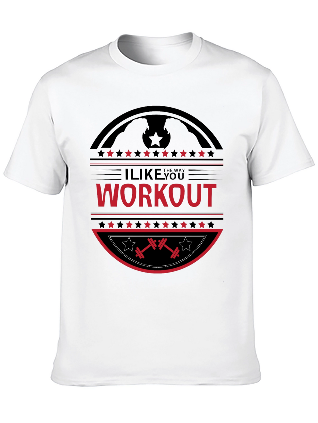 I Like The Way You Workout Black T-Shirt