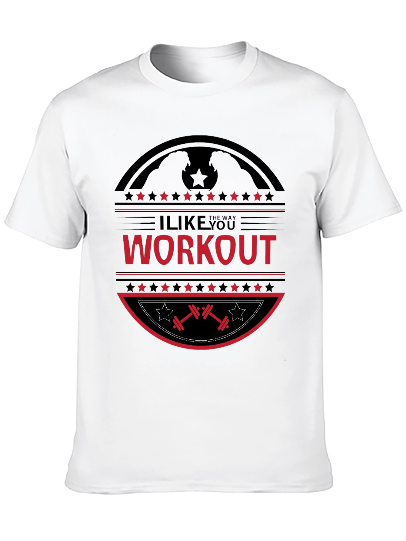 I Like The Way You Workout Black T-Shirt