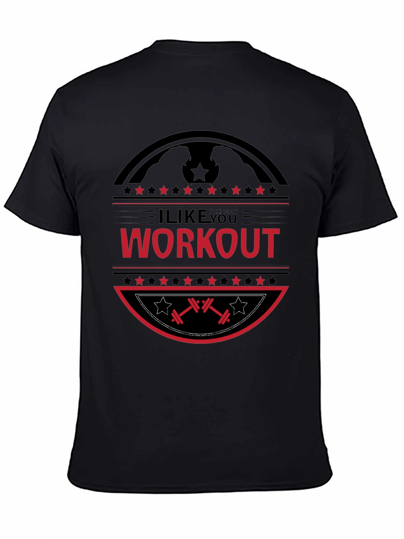 I Like The Way You Workout Black T-Shirt