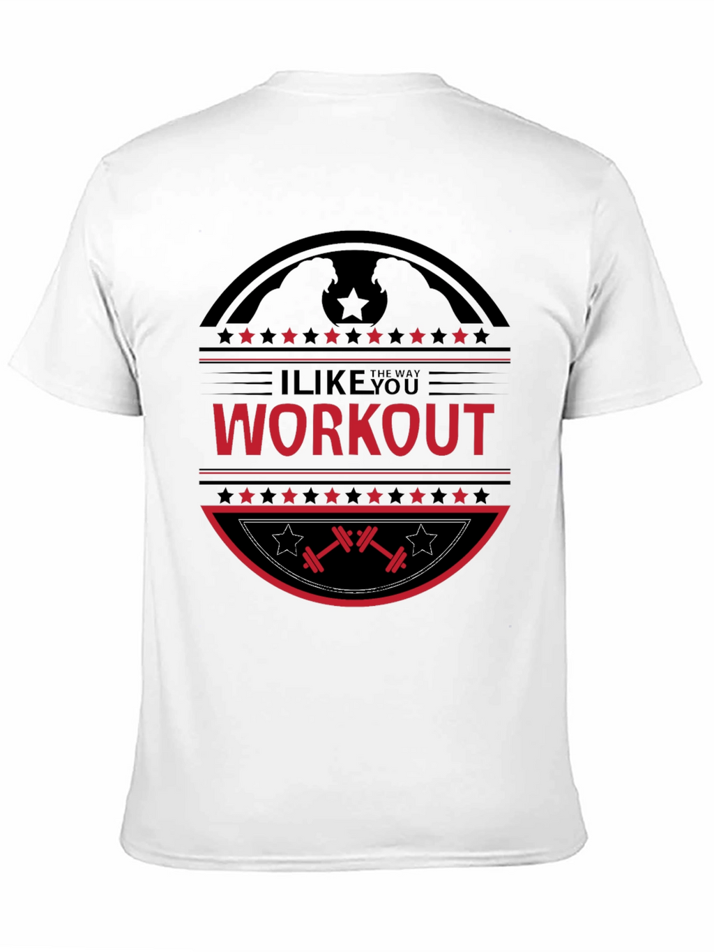 I Like The Way You Workout Black T-Shirt