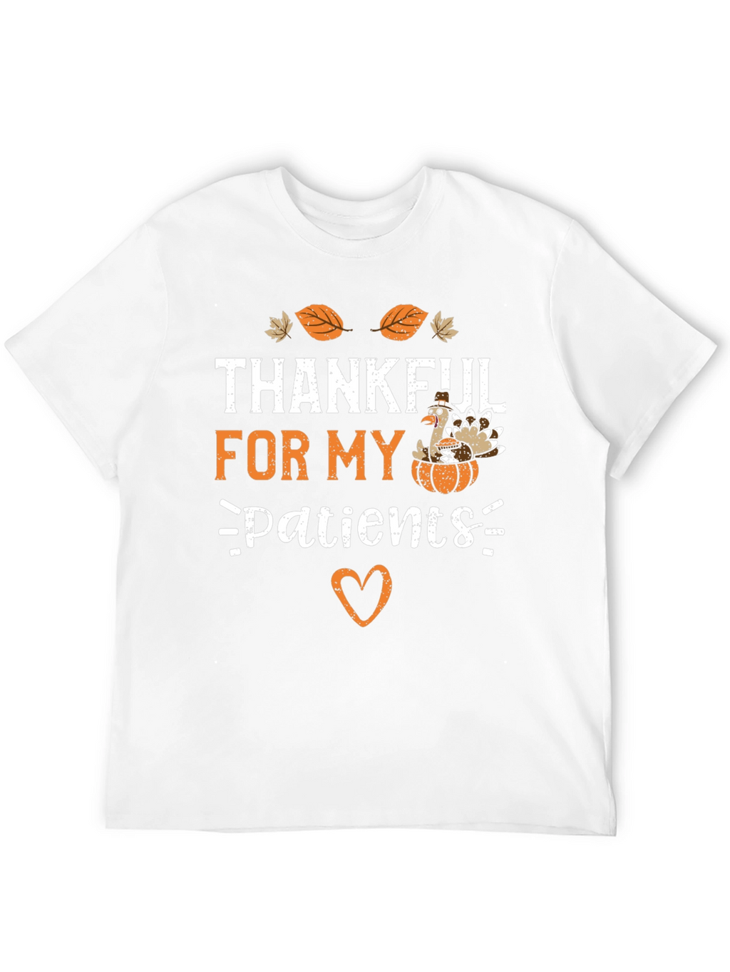 Thankful For My Patients Thanksgiving Turkey T-Shirt