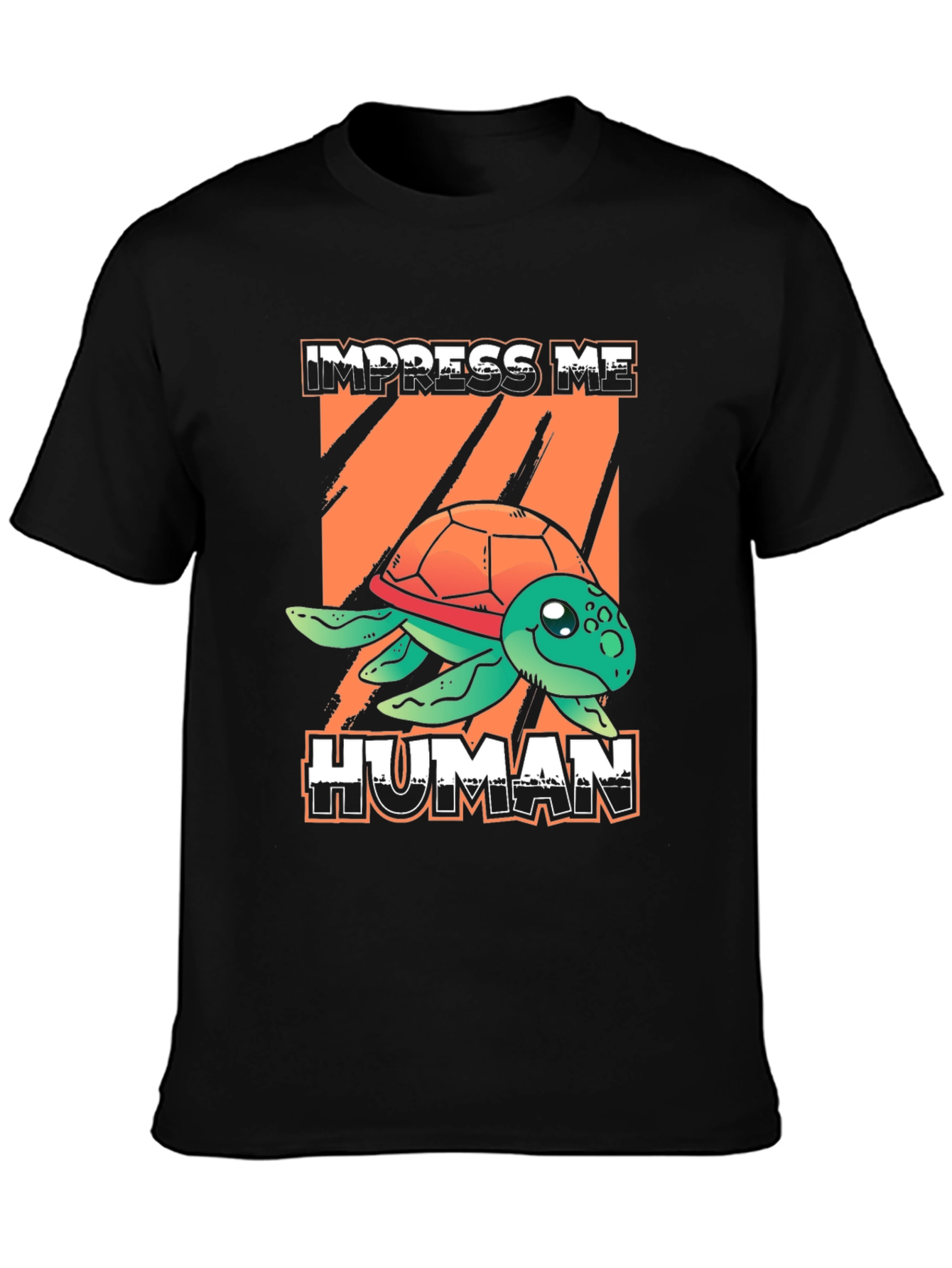 Impress Me Human Turtle Graphic T-Shirt