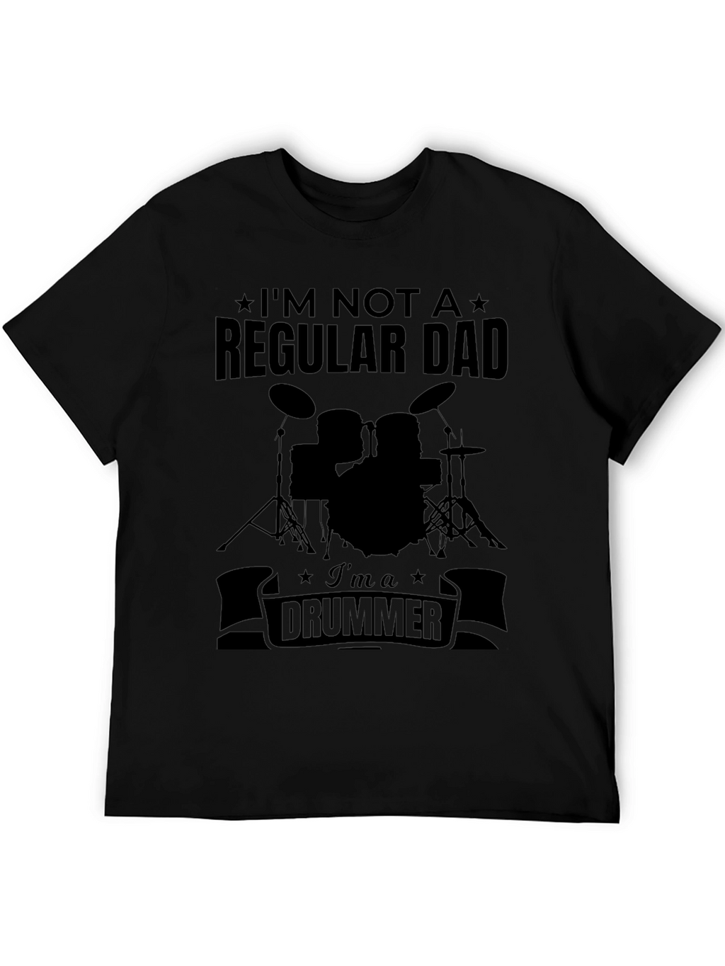 Im Not a Regular Dad Im a Drummer T-Shirt
