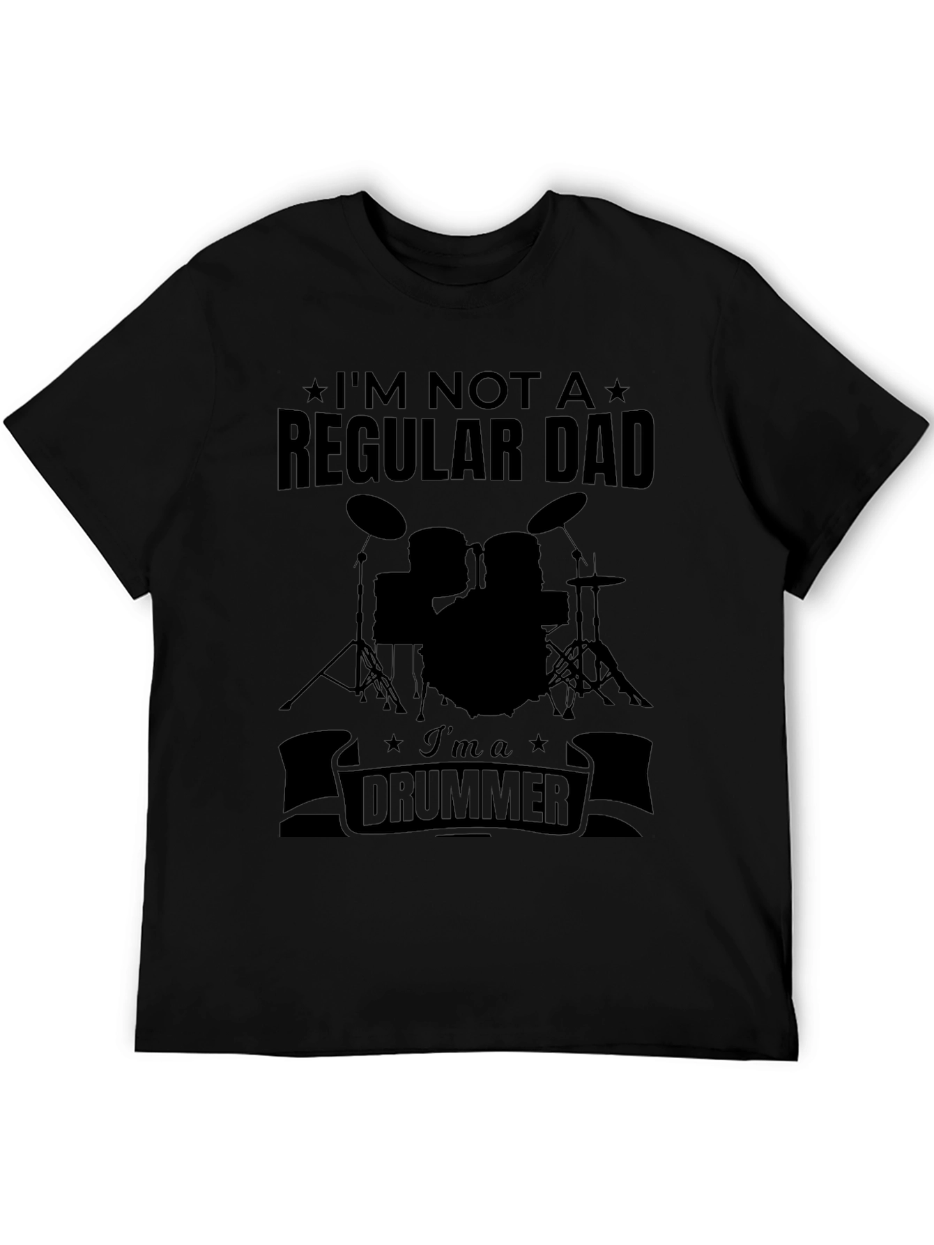 Im Not a Regular Dad Im a Drummer T-Shirt