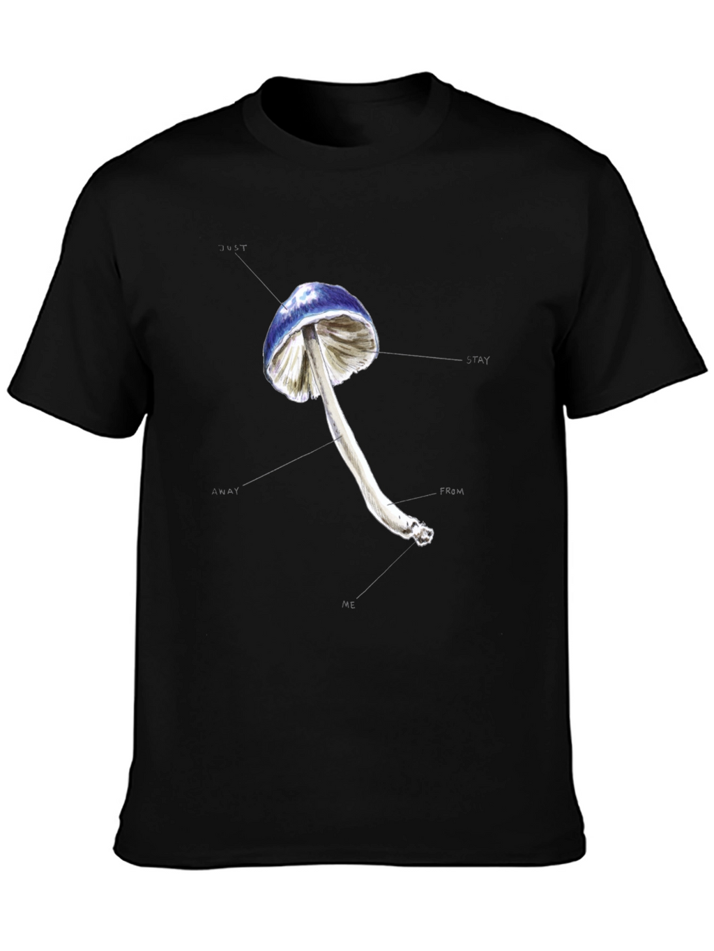 Mushroom Graphic T-Shirt - Stay Away From Me