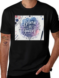 Believe in Yourself Graphic T-Shirt - Unisex