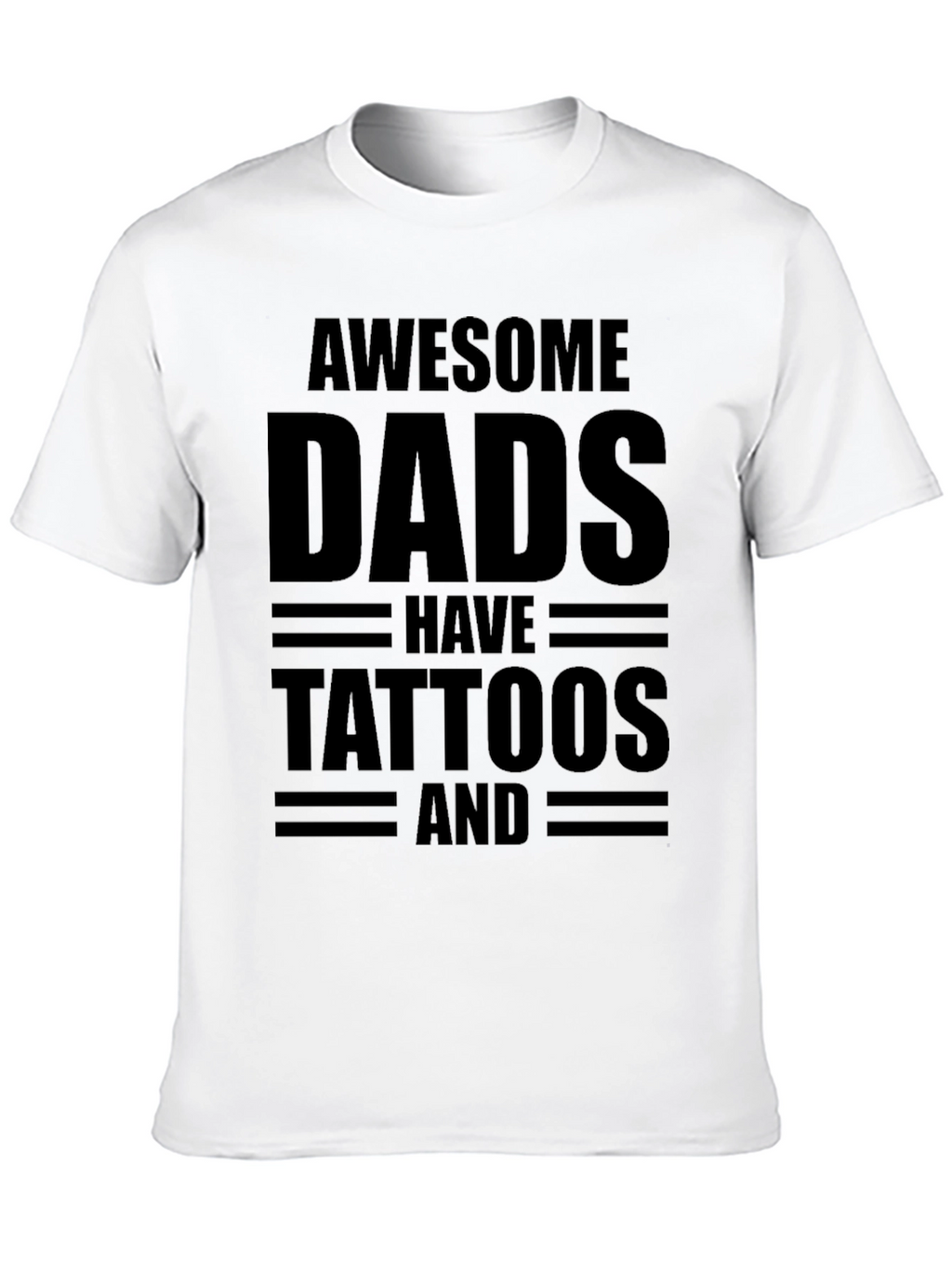 Awesome Dads Have Tattoos T-Shirt