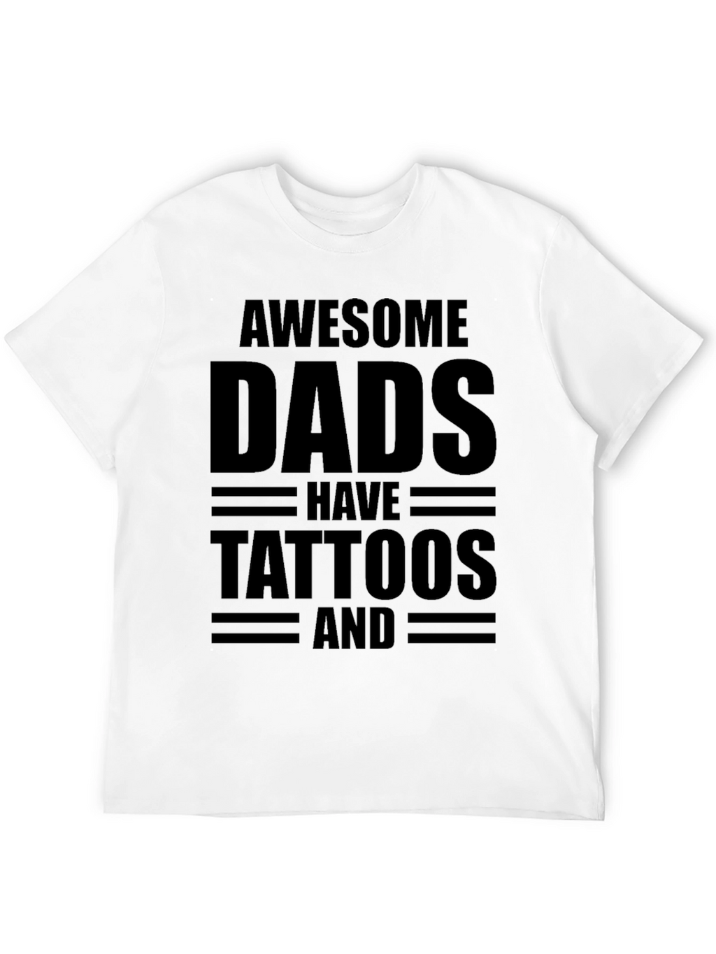 Awesome Dads Have Tattoos T-Shirt
