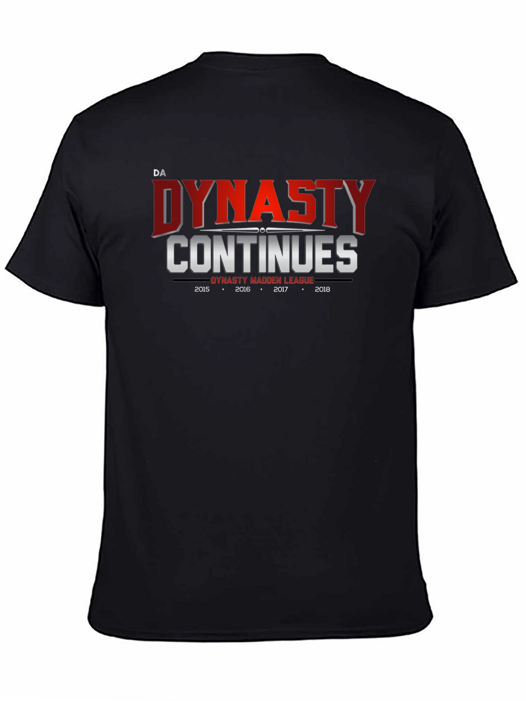 Dynasty Continues Madden League T-Shirt