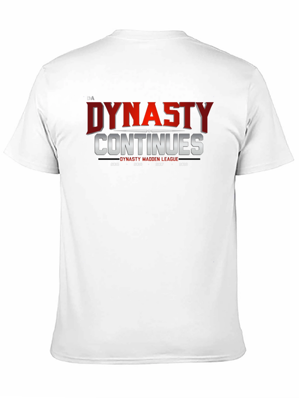 Dynasty Continues Madden League T-Shirt