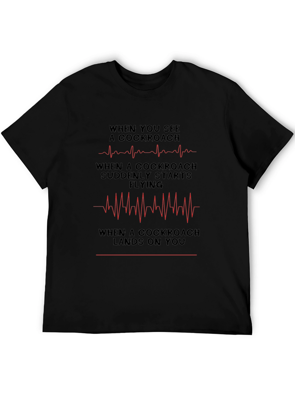 Cockroach Heart Rate T-Shirt - Funny Graphic Tee