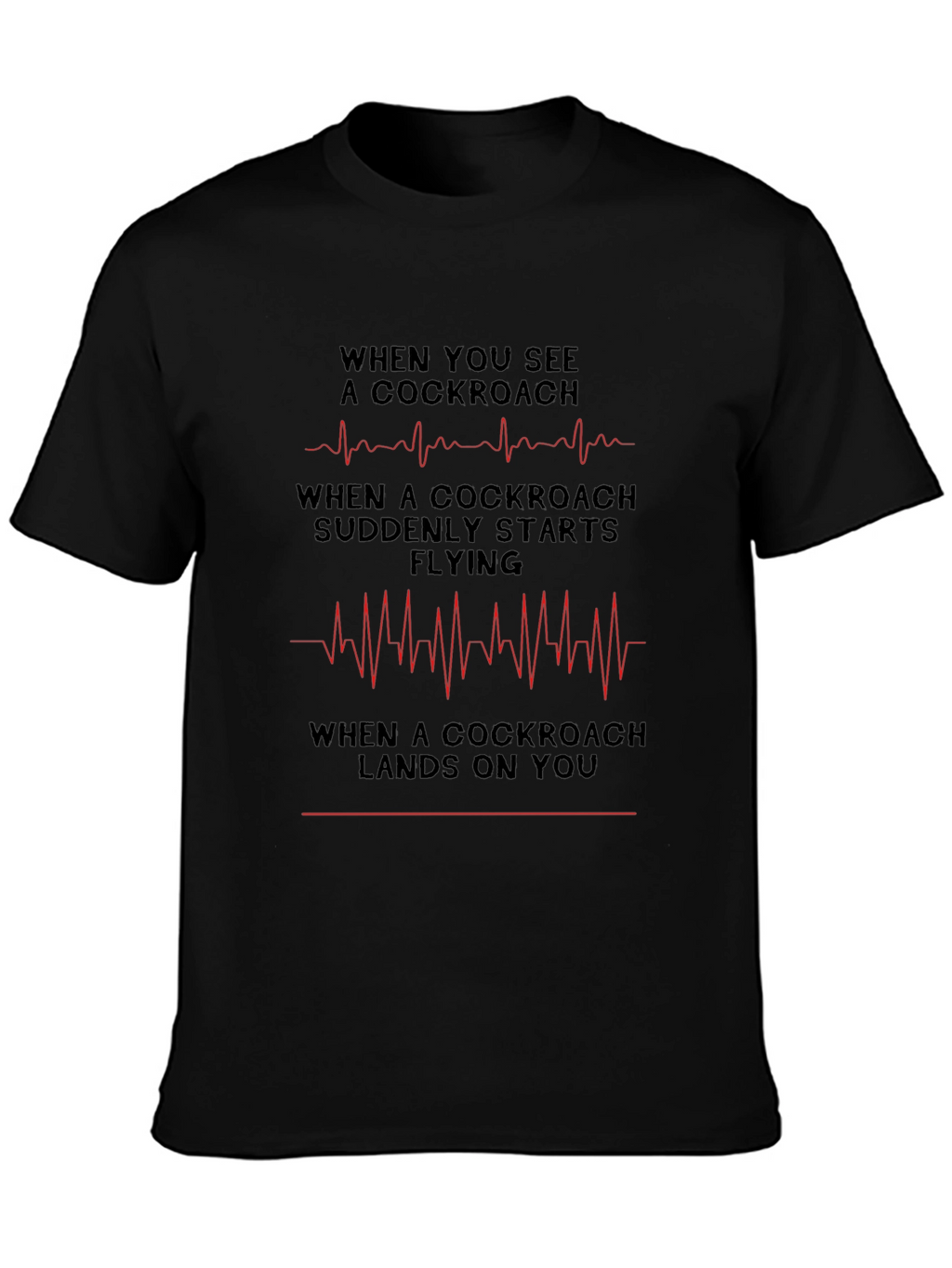 Cockroach Heart Rate T-Shirt - Funny Graphic Tee