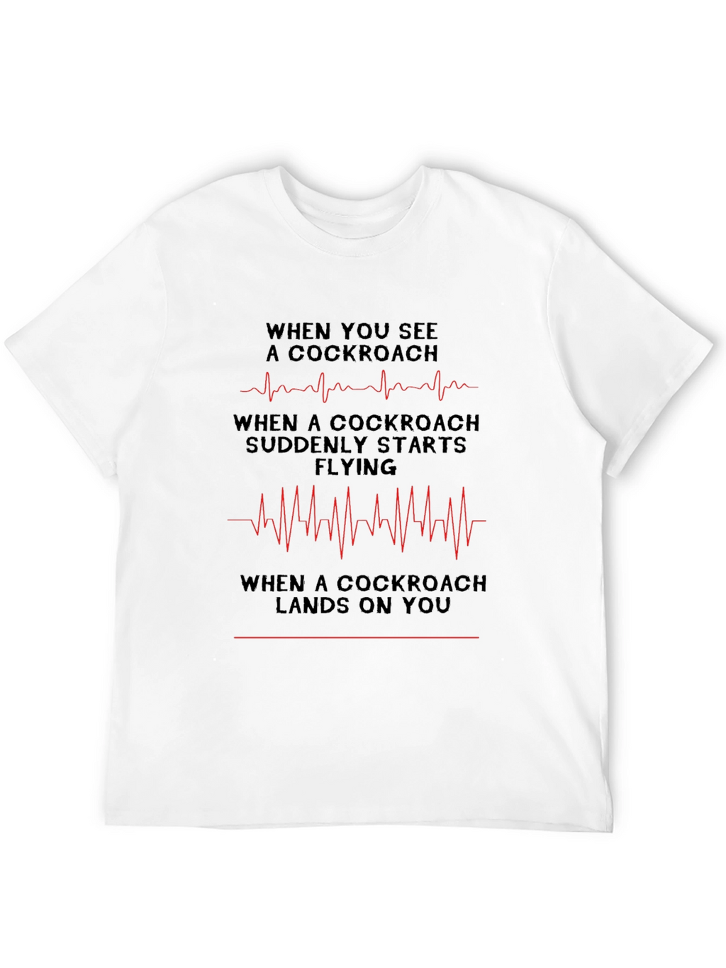 Cockroach Heart Rate T-Shirt - Funny Graphic Tee